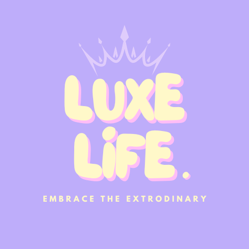 Luxe Life Extraordinaire